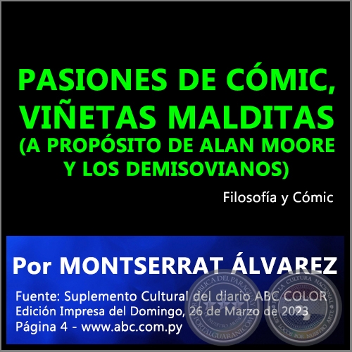 PASIONES DE CÓMIC, VIÑETAS MALDITAS (A PROPÓSITO DE ALAN MOORE Y LOS DEMISOVIANOS) - Por MONTSERRAT ÁLVAREZ - Domingo, 26 de Marzo de 2023